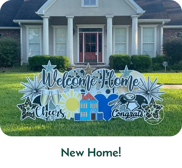 An image of a yard sign that says "Welcome Home" with other graphics around it. Text below the image says "New Home!"