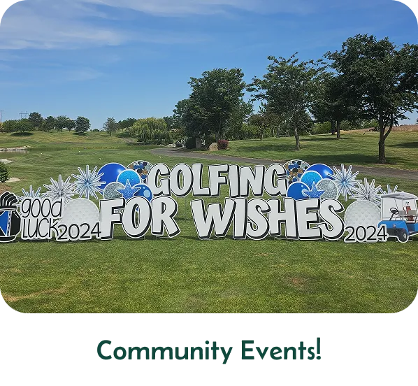 An image of a yard sign that says "Golfing For Wishes" with other graphics around it. Text below the image says "Community Events!"