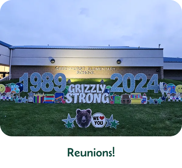 An image of a yard sign that says "1989 - 2024 Grizzly Strong" with other graphics around it. Text below the image says "Reunions!"